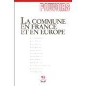 Pouvoirs, n 095, la commune en france et en europe, tome 95 - Couverture - Format classique