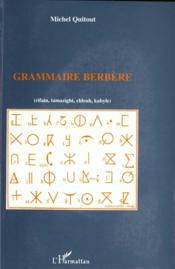 Grammaire berbere (rifain, tamazight, chleuh, kabyle) - Couverture - Format classique