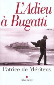 L'adieu a bugatti - lettre a ettore trouvee au chevet de son frere rembrandt - Intérieur - Format classique