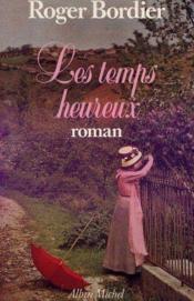 Les temps heureux - Couverture - Format classique