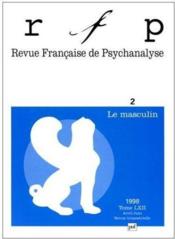 REVUE FRANCAISE DE PSYCHANALYSE N.62/2 ; le masculin - Couverture - Format classique
