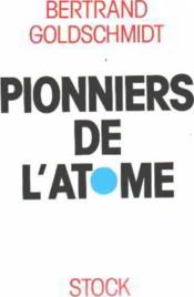 Pionniers De L'Atome - Couverture - Format classique