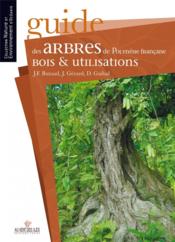 Guide des arbres de Polynésie française, bois et utilisations - Couverture - Format classique