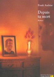 Depuis ta mort - Intérieur - Format classique