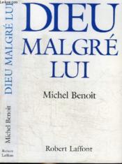 Dieu malgre lui - Couverture - Format classique
