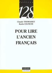Pour Lire L'Ancien Francais - Intérieur - Format classique
