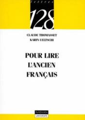 Pour Lire L'Ancien Francais - Couverture - Format classique