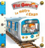 P'tit Garçon t.38 ; le métro d'Enzo  
