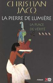 La pierre de lumiere - tome 4 la place de verite - vol04 - Intérieur - Format classique