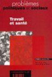 PROBLEMES POLITIQUES ET SOCIAUX N.883 ; travail et santé - Intérieur - Format classique