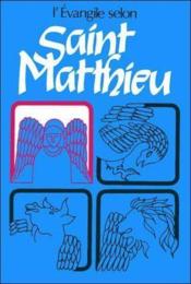 Evangile selon saint Matthieu  - Augrain C - Charles AUGRAIN 