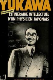L'itinéraire intellectuel d un physicien japonais - Couverture - Format classique
