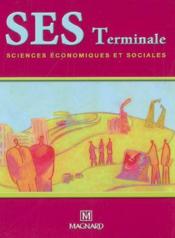 Mon cahier d'activités ; sciences économiques et sociales ; terminale ES ; livre de l'élève (édition 2007)  - Niviere 
