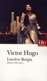 Lucrèce Borgia  - Victor Hugo 