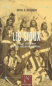 Les Sioux : Vie et coutumes d'une société guerrière - Intérieur - Format classique