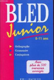 Bled ; junior ; 8/11 ans - Couverture - Format classique
