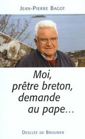 Moi, pretre breton, demande au pape - Intérieur - Format classique