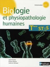 Biologie et physiopathologie humaines ; terminale ST2S ; livre de l'élève (édition 2008) - Intérieur - Format classique