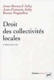 Droit des collectivités locales (4e édition)  - Jean-Bernard Auby - Rozen Noguellou 