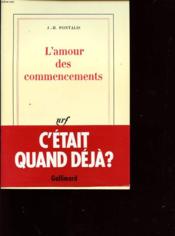 L'amour des commencements - Couverture - Format classique