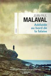 Adelaïde au bord de la falaise  - Jean-Paul Malaval 