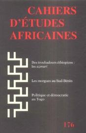Des troubadours éthiopiens : les azmari ; les morgues au Sud-Bénin ; politique et démocratic au Togo (édition 2004) - Couverture - Format classique