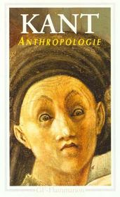 Anthropologie  - Immanuel Kant 