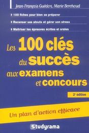 100 cles du succes aux examens et concours (2e édition)  - Marie Berchoud - Jean-François Guédon 