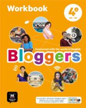 Bloggers ; anglais ; 4e ; cahier d'activités  - Collectif 
