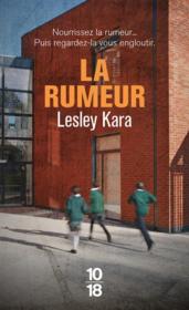 La rumeur - Kara, Lesley