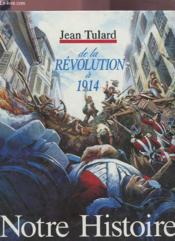 Notre Histoire.. De La Révolution A 1914 - Couverture - Format classique