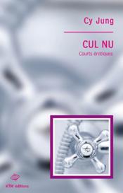 Cul nu, courts érotiques - Couverture - Format classique