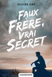 Vente  Faux frère, vrai secret  - Olivier GAY 