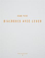 Dialogues avec Leuco  - Cesare Pavese 