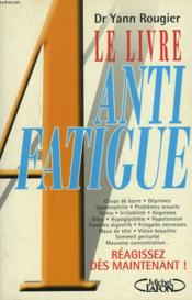 Le livre anti-fatigue - Couverture - Format classique