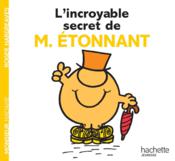 L'incroyable secret de Monsieur Etonnant - Couverture - Format classique