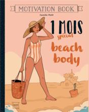 Motivation book ; 1 mois spécial beach body  - Camille Petit 