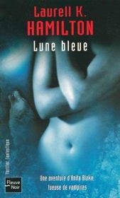Anita Blake T.8 ; lune bleue - Intérieur - Format classique