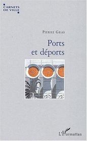 Ports et deports - Intérieur - Format classique