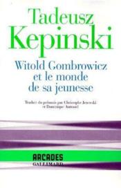 Witold Gombrowicz et le monde de sa jeunesse - Couverture - Format classique