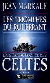La grande epopee des celtes - t04 - les triomphes du roi errant - quatrieme epoque - Intérieur - Format classique