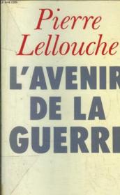 L'Avenir de la guerre - Couverture - Format classique