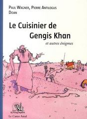 Le cuisinier de Gengis Khan ; et autres énigmes - Couverture - Format classique