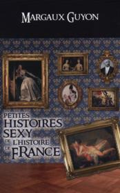 Petites histoires sexy de l'histoire de France - Couverture - Format classique