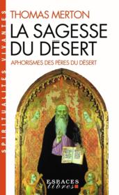 La sagesse du désert : aphorismes des Pères du désert - Couverture - Format classique