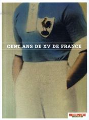 Cent ans de XV de France - Intérieur - Format classique