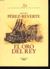 El Oro Del Rey - Couverture - Format classique