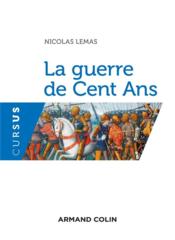 La guerre de cent ans  - Nicolas Lemas 