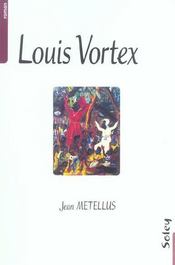 Louis Vortex - Intérieur - Format classique