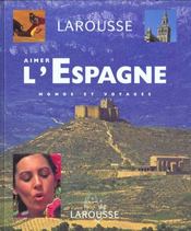 Aimer L'Espagne - Livre + Cd-Photos - Intérieur - Format classique